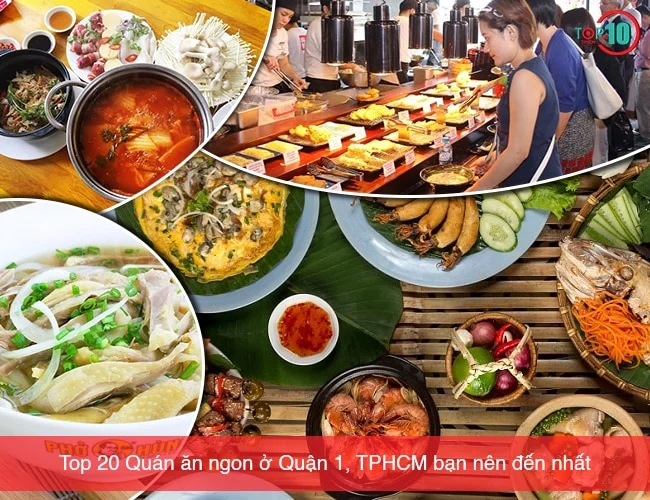 Top 20 quán ăn ngon ở Quận 1, Sài Gòn bạn nên đến | Top10tphcm