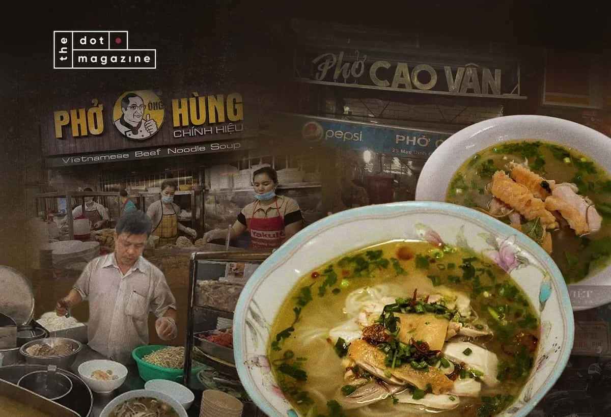 Top Quán Phở Trứ Danh Sài Gòn | The Dot Magazine | Cẩm Nang Khám Phá Sài Gòn  Và Hơn Thế Nữa