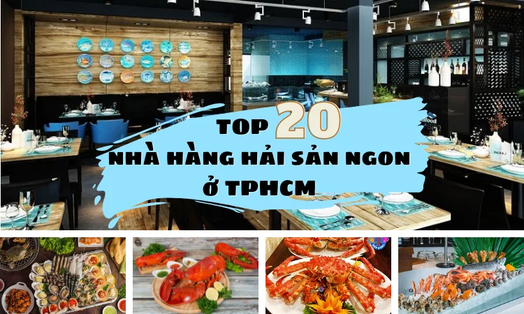 Top 25 Nhà Hàng Hải Sản Tươi Ngon Nhất, Giá Cả Hợp Lý Nhất Ở TP.HCM | Vincom | Vincom