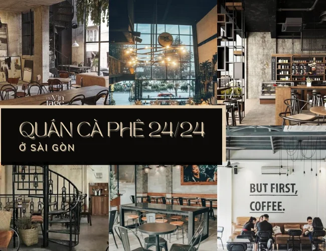 Top 15+ Quán Cà Phê Mở 24/24 Yên Tĩnh Ở Sài Gòn Nhất Định Phải Thử | Vincom