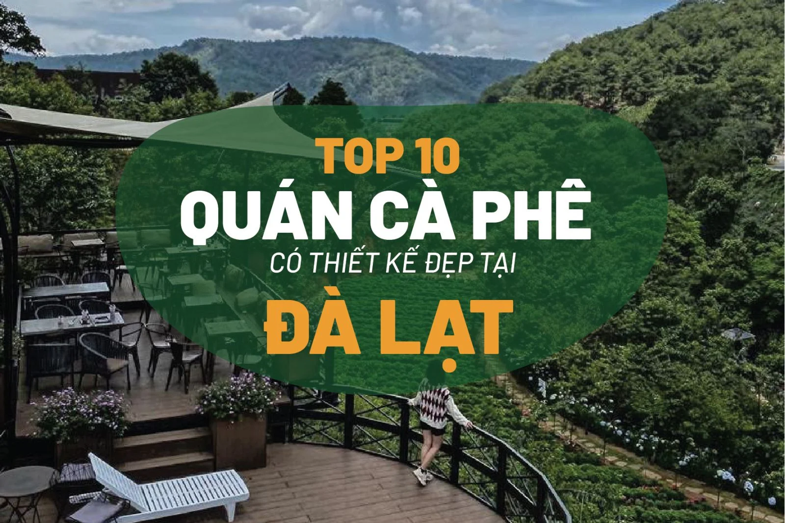 Top 10 những quán cafe xinh yêu tại Đà Lạt - MerPerle Dalat Hotel