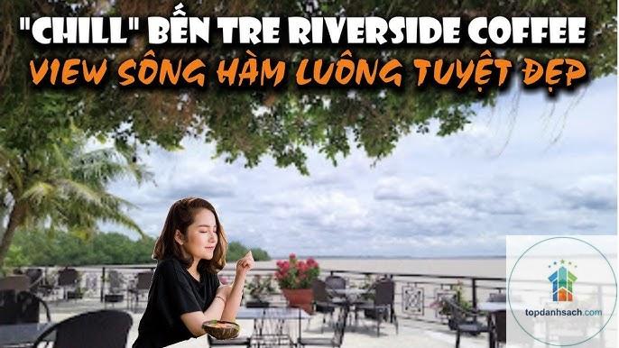 Cafe ven sông Hàm Luông - Hình 1