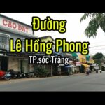 Khám Phá Đường Lê Hồng Phong Sóc Trăng – Tuyến Đường Huyết Mạch Của Thành Phố Đường Lê Hồng Phong Sóc Trăng