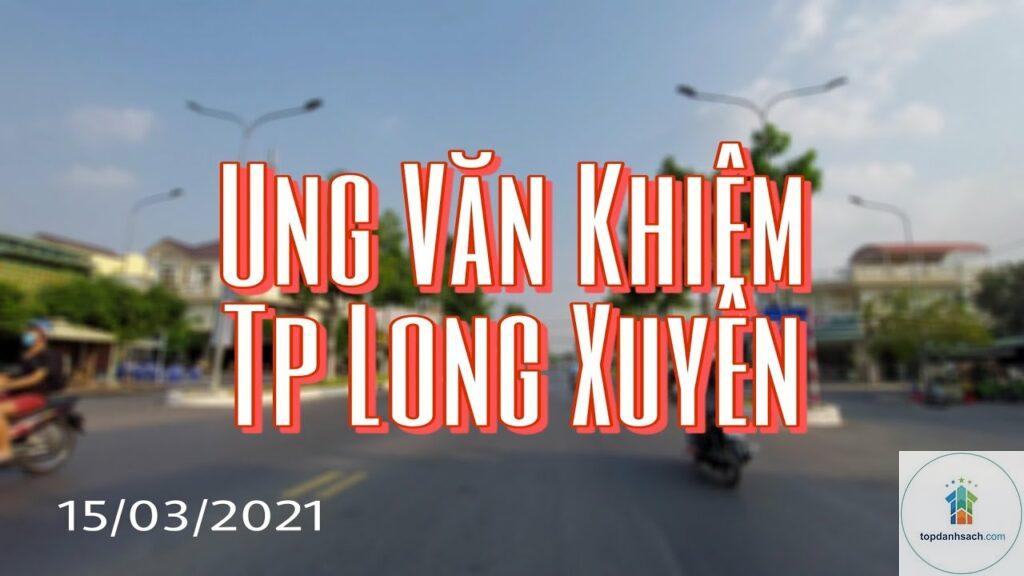 Đường Ung Văn Khiêm Long Xuyên